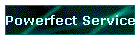 Powerfect Service